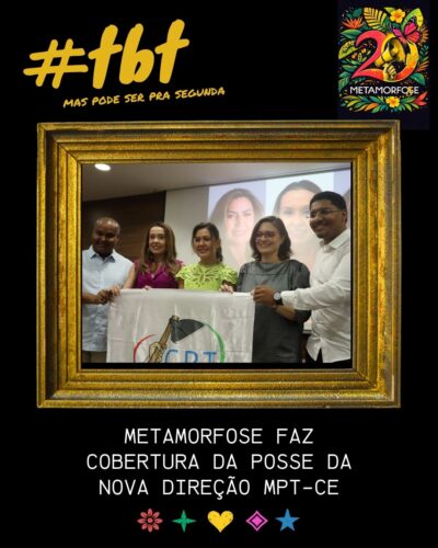 16-400x500 Metamorfose faz cobertura da posse da nova direção MPT-CE
