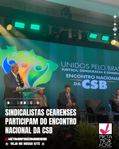 30-400x500 SINDICALISTAS CEARENSES PARTICIPAM DO ENCONTRO NACIONAL DA CSB