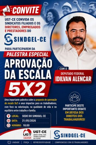 WhatsApp-Image-2026-05-20-at-19.25.07-333x500 SINDGEL-CE e UGT-CE convocam trabalhadores para debater aprovação da escala 5x2