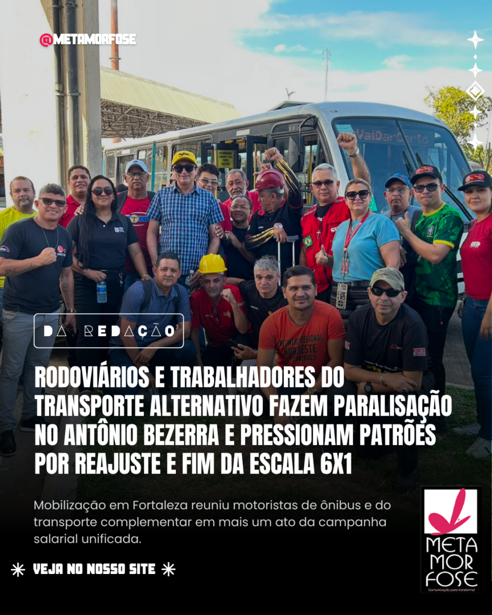 40metamorfose_-_IDENTIDADE_VISUAL-1-960x1200 Rodoviários e trabalhadores do transporte alternativo fazem paralisação no Antônio Bezerra e pressionam patrões por reajuste e fim da escala 6x1