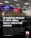 VIII Congresso Brasileiro de Direito Sindical mobiliza sindicalistas cearenses