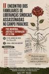 II Encontro de Familiares de Lideranças Assassinadas no Campo Paraense ocorre neste sábado em Rio Maria