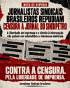 JORNALISTAS SINDICAIS BRASILEIROS REPUDIAM CENSURA A JORNAL DO SINDIPETRO